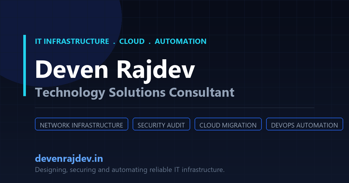 Deven Rajdev — IT Infrastructure & Technology Solutions Consultant